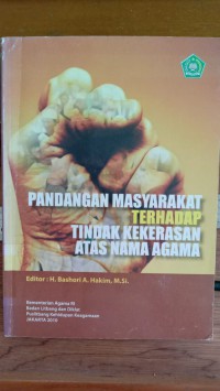 Image of Pandangan Masyarakat Terhadap Tindak Kekerasan Atas Nama Agama
